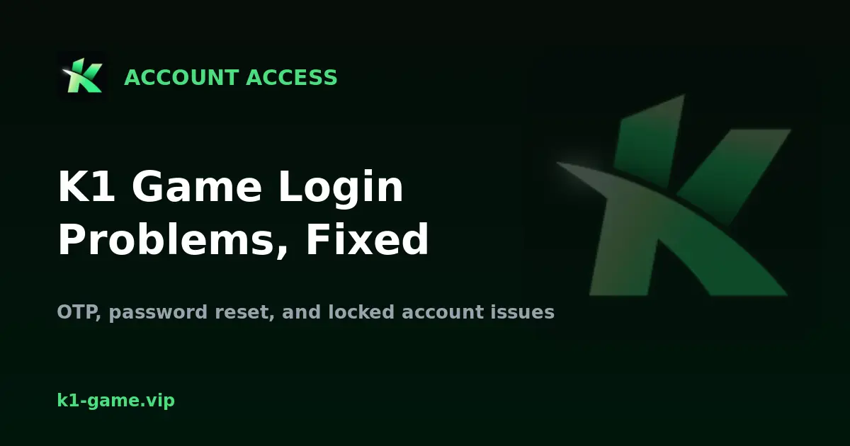 K1 Game Login Problems: OTP & Password Fixes