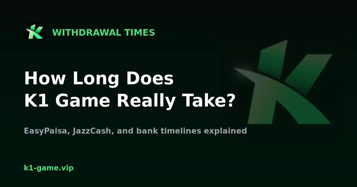 K1 Game Withdrawal Time: How Long It Takes